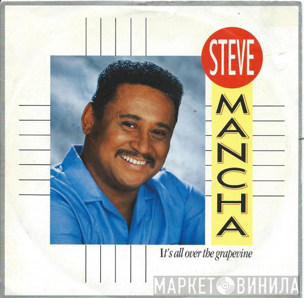 Steve Mancha - It's All Over The Grapevine