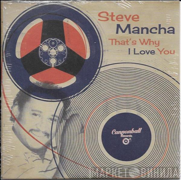 Steve Mancha - That's Why I Love You