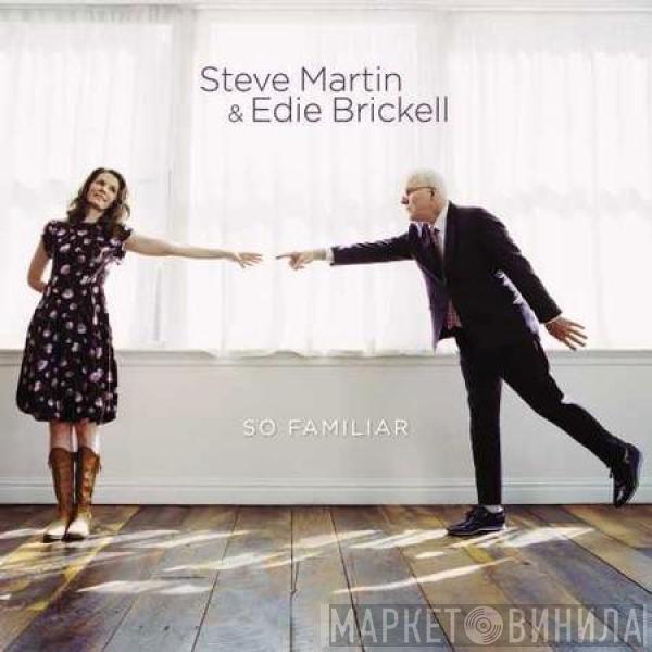 Steve Martin , Edie Brickell - So Familiar