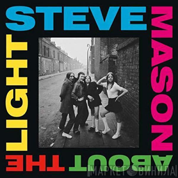 Steve Mason  - About The Light