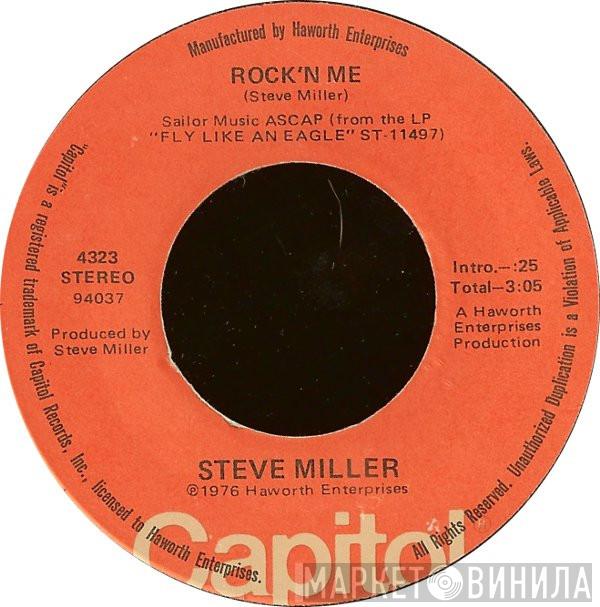  Steve Miller  - Rock'n Me / Shu Ba Da Du Ma Ma Ma Ma