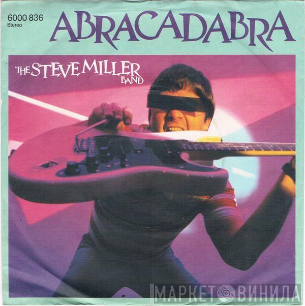  Steve Miller Band  - Abracadabra