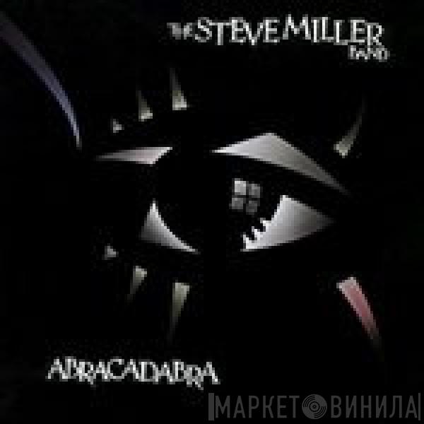  Steve Miller Band  - Abracadabra