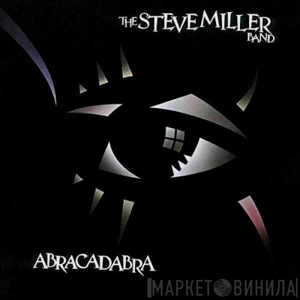 Steve Miller Band - Abracadabra