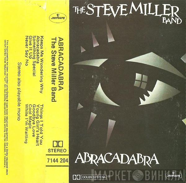  Steve Miller Band  - Abracadabra