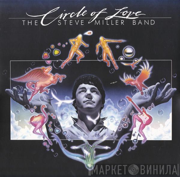 Steve Miller Band - Circle Of Love