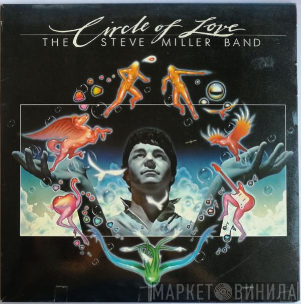 Steve Miller Band - Circle Of Love