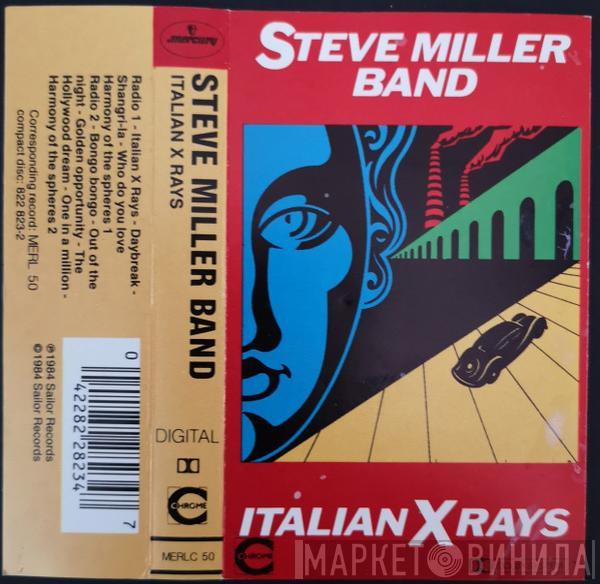 Steve Miller Band - Italian X Rays