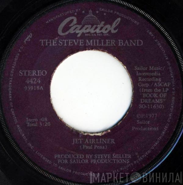  Steve Miller Band  - Jet Airliner