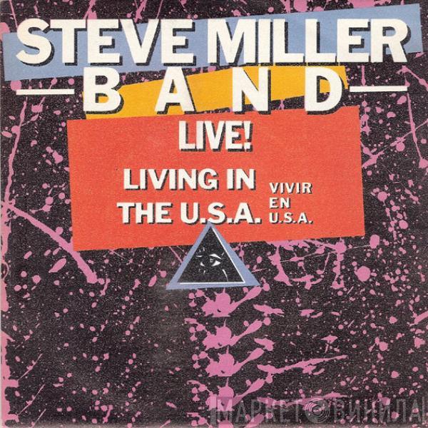 Steve Miller Band - Living In The U.S.A. = Vivir En U.S.A.