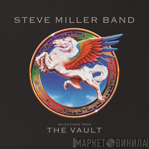 Steve Miller Band - Selections From The Vault