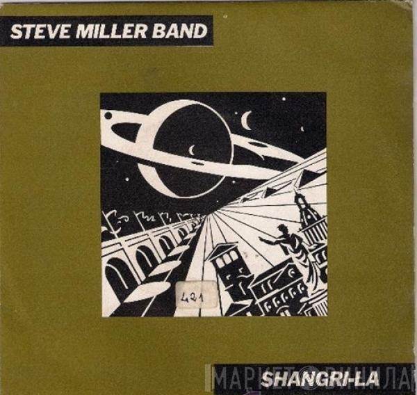 Steve Miller Band - Shangri-La