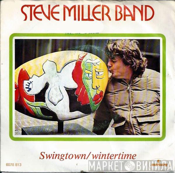 Steve Miller Band - Swingtown / Wintertime