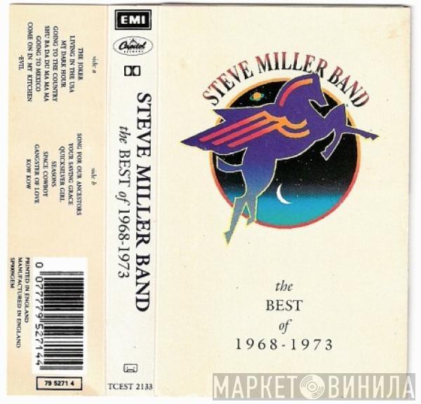 Steve Miller Band - The Best Of 1968 - 1973