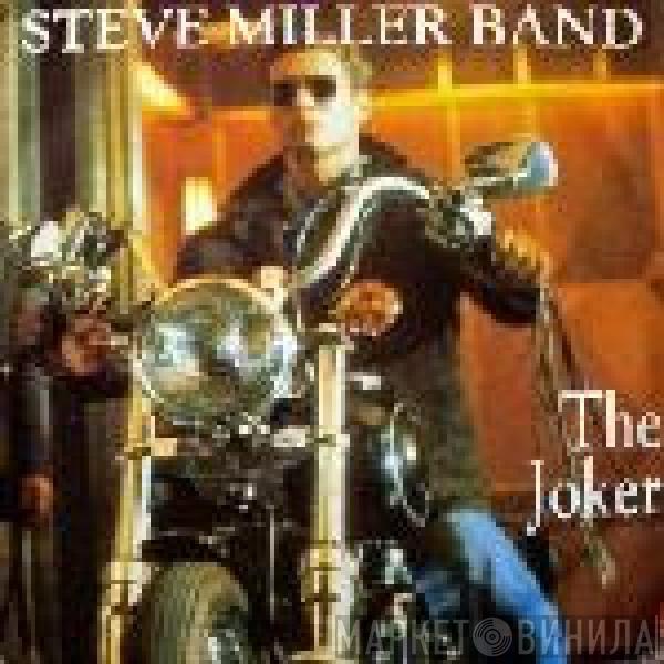  Steve Miller Band  - The Joker