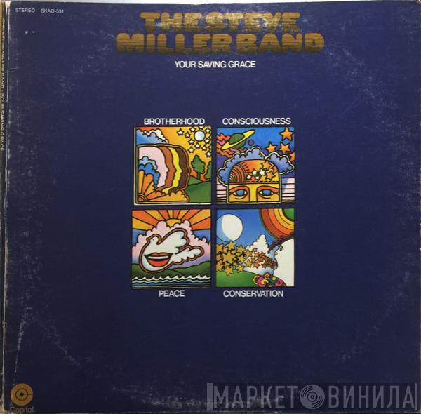  Steve Miller Band  - Your Saving Grace