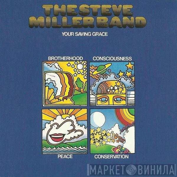  Steve Miller Band  - Your Saving Grace