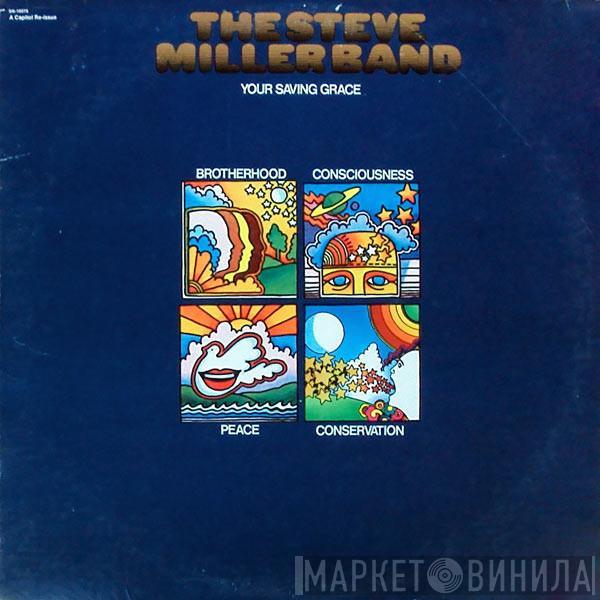  Steve Miller Band  - Your Saving Grace