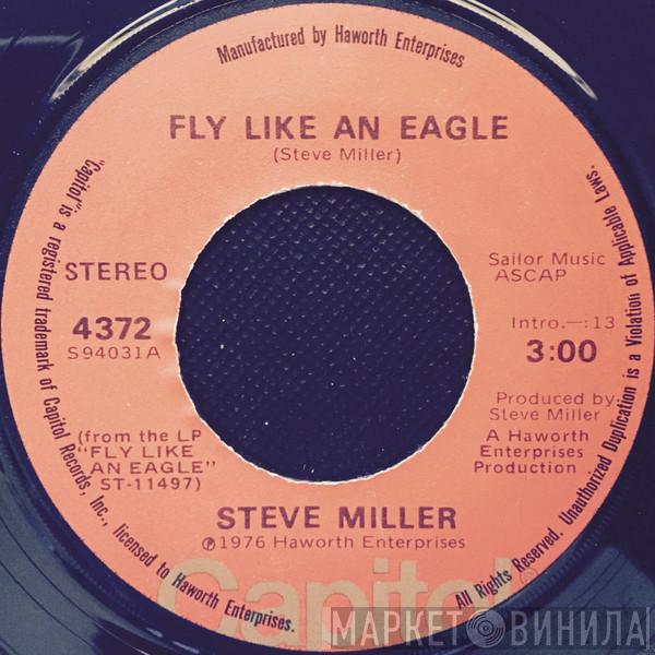  Steve Miller  - Fly Like An Eagle
