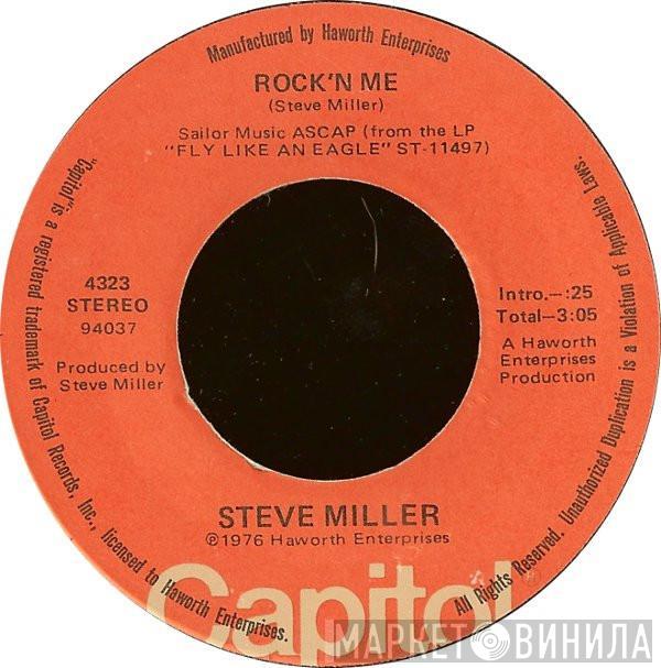 Steve Miller - Rock'n Me / Shu Ba Da Du Ma Ma Ma Ma