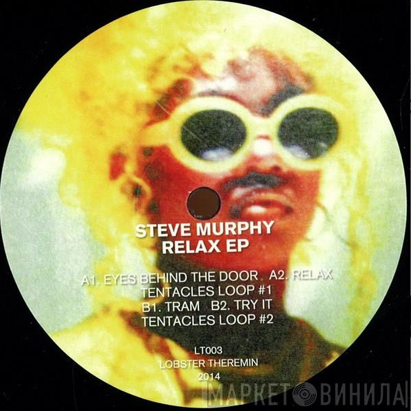 Steve Murphy  - Relax EP
