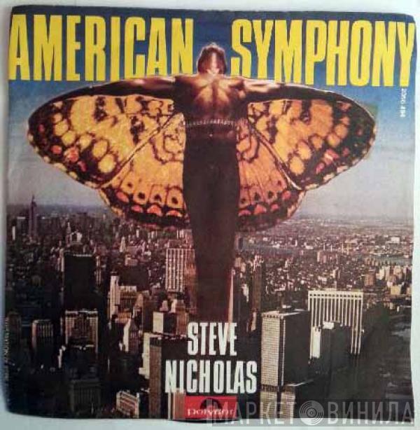 Steve Nicholas - American Symphony / Lady Of Downtown