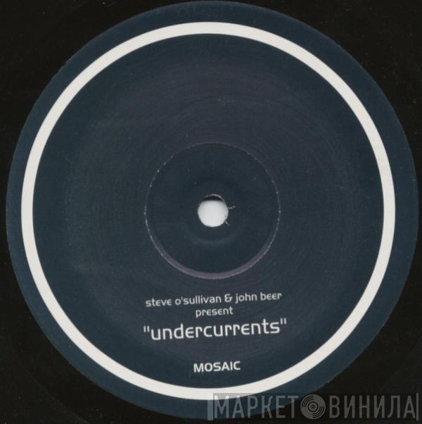 Steve O'Sullivan, John Beer - Undercurrents