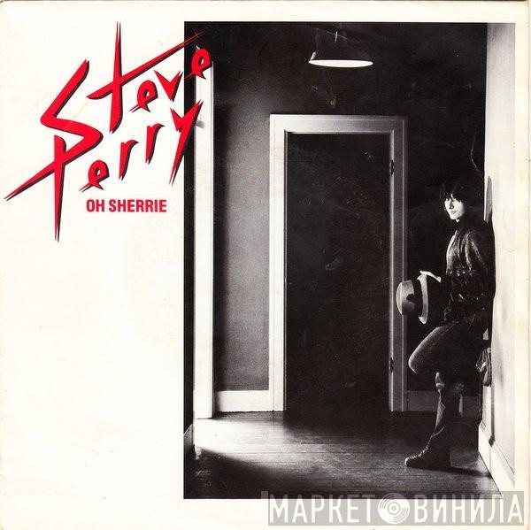 Steve Perry - Oh Sherrie