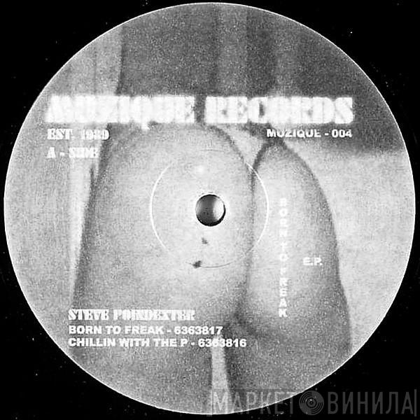  Steve Poindexter  - Born To Freak E.P.