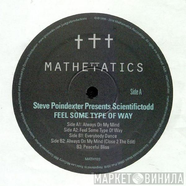 Steve Poindexter, Scientifictodd - Feel Some Type Of Way