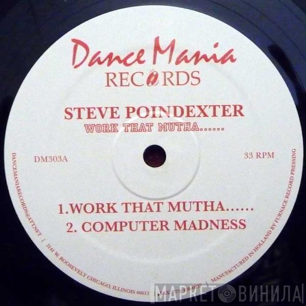  Steve Poindexter  - Work That Mutha......