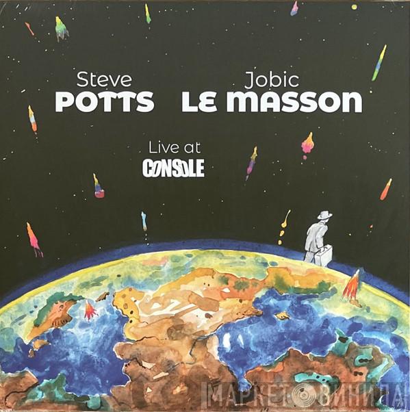 Steve Potts, Jobic Le Masson - Live At Console