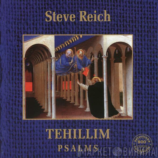  Steve Reich  - Tehillim - Psalms