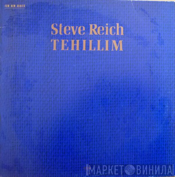  Steve Reich  - Tehillim