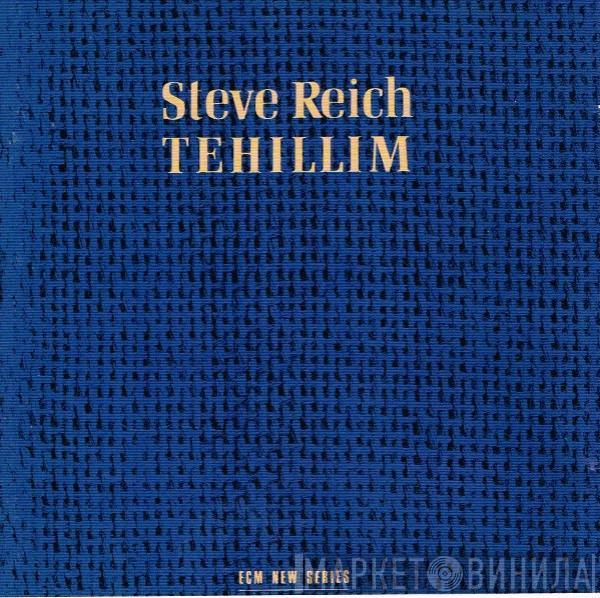  Steve Reich  - Tehillim