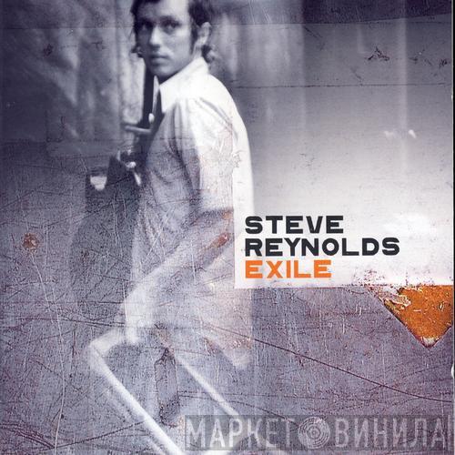 Steve Reynolds  - Exile