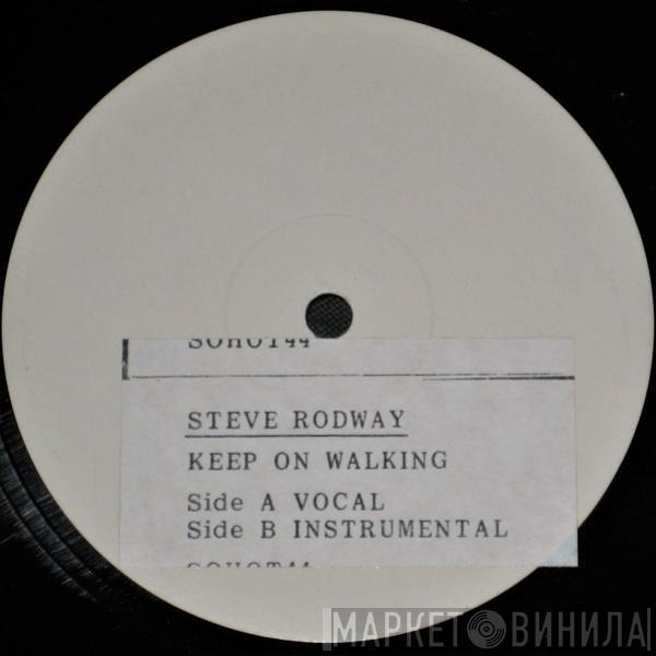 Steve Rodway - Keep On Walking