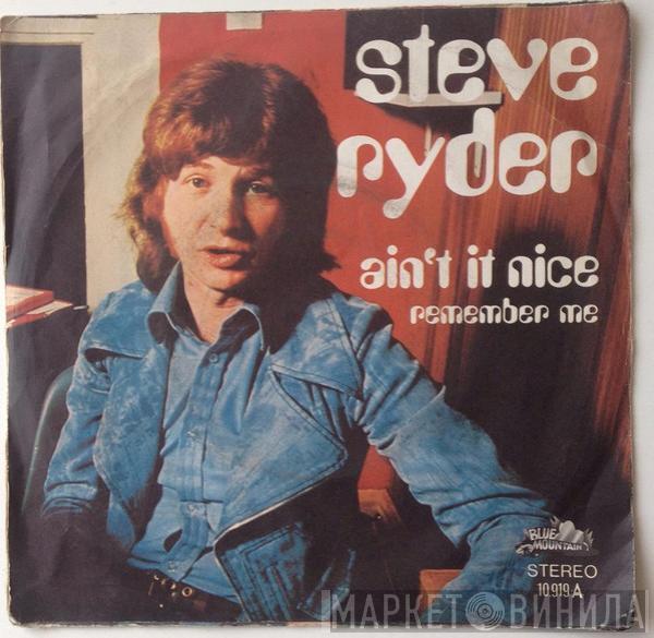 Steve Ryder - Ain't It Nice