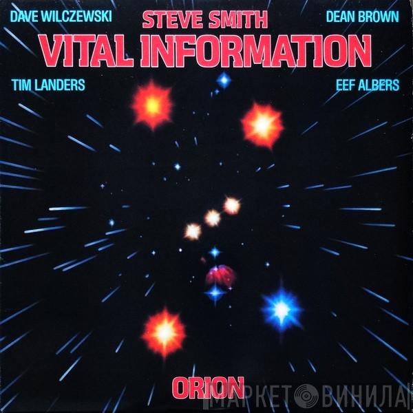 , Steve Smith   Vital Information  - Orion