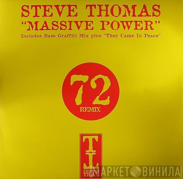 Steve Thomas - Massive Power / They Came In Peace