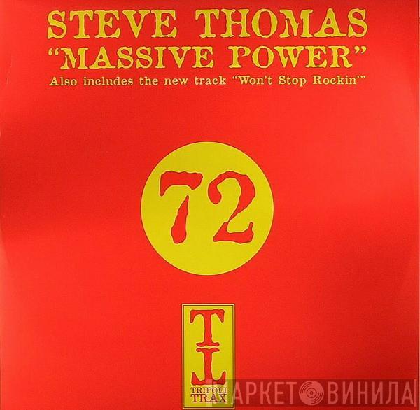 Steve Thomas - Massive Power / Won't Stop Rockin'