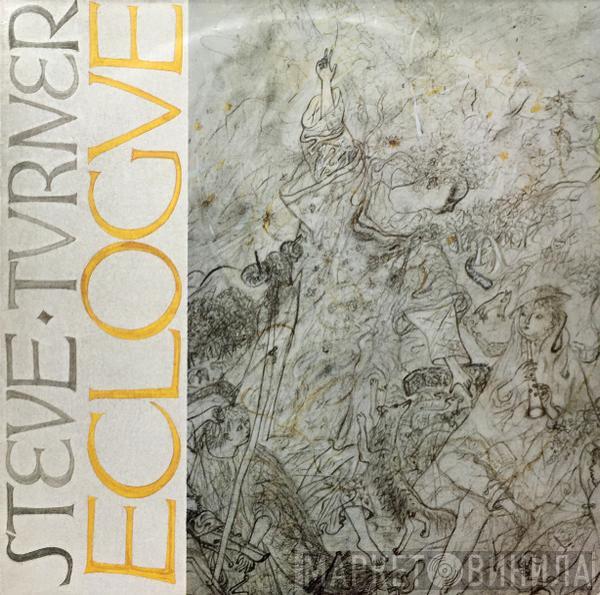 Steve Turner  - Eclogue