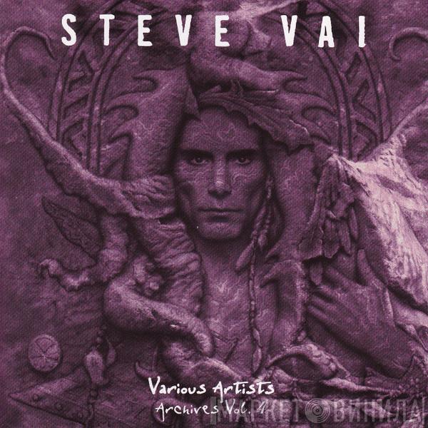  Steve Vai  - Various Artists: Archives Vol. 4