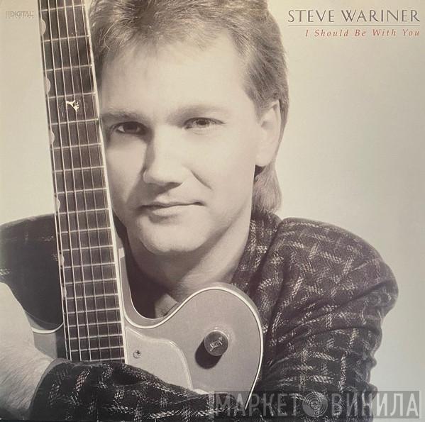  Steve Wariner  - I Should Be With You
