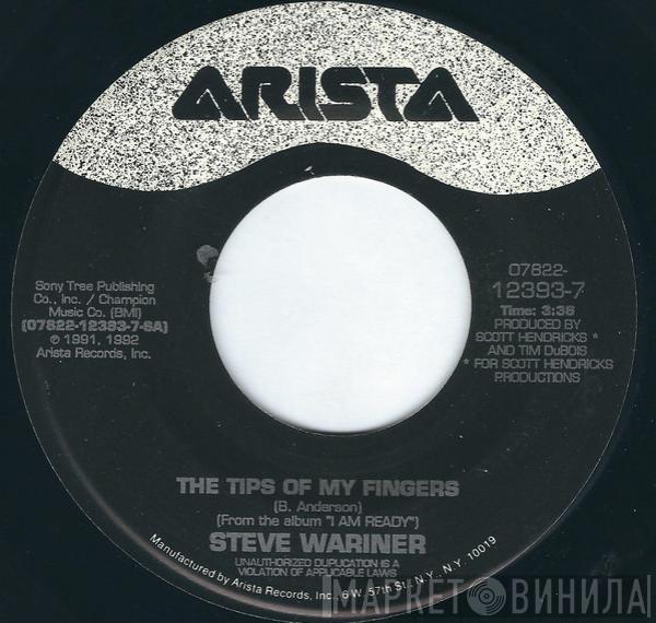  Steve Wariner  - The Tips Of My Fingers