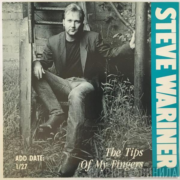  Steve Wariner  - The Tips Of My Fingers