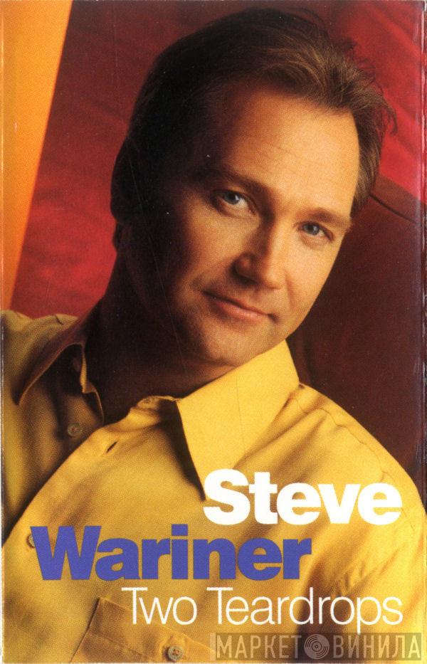  Steve Wariner  - Two Teardrops