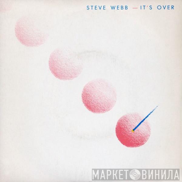Steve Webb  - It's Over