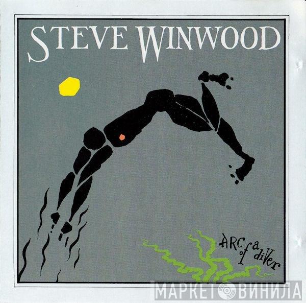  Steve Winwood  - Arc Of A Diver