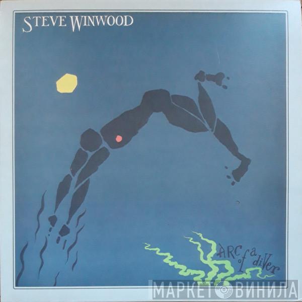  Steve Winwood  - Arc Of A Diver